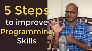 5 Steps To Improve Programming Skills - Youtube