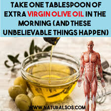 Take One Tablespoon Of Extra Virgin Olive Oil In The Morning And These Unbelievable Things Happen Olive Oil Benefits Extra Virgin Olive Oil Olive Oil