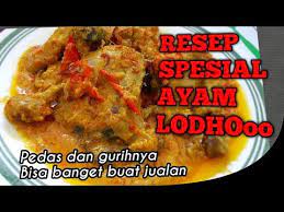 Resep Dan Cara Memasak Ayam Lodho Spesial Juara Banget Rasanya Youtube Resep Masakan Indonesia Makanan Resep