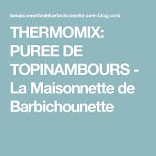 Thermomix Puree De Topinambours Puree De Topinambour Thermomix Topinambour Recette