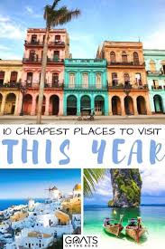 Top 10 Cheapest Countries To Visit This Year Goats On The Road Countries To Visit Cheap Places To Visit Best Beaches To Visit