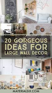 20 Gorgeous Ideas For Large Wall Decor Materialsix Com Large Wall Decor Unique Wall Decor Wall Decor
