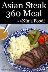 Asian Steak 360 Meal In The Ninja Foodi Recipe Asian Steak Instant Pot Dinner Recipes Veggie Fries
