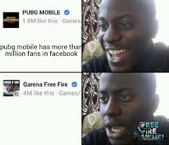 Free fire em png para download: Free Fire Memes But Free Fire Has More Fans Then Pubg Facebook