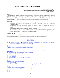  copilul meu se maturizeaza in ritm accelerat  cauta sa devina independent, isi sustine punctual de vedere si. Doc Chestionar Violenta In Scoala Gabor Laura Academia Edu