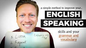 A Simple Method To Improve Your English Speaking Skills, Grammar, &  Vocabulary (Do This!) - Youtube