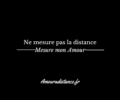 Ne Mesure Pas La Distance Mesure Mon Amour Proverbe Amour Amour A Distance Citation Relation