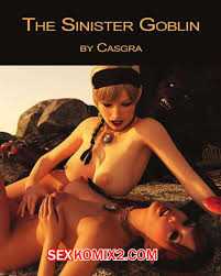 ✅️ Порно комикс Зловещий гоблин. The Sinister Goblin. Casgra секс комикс  сисястые красотки были | Порно комиксы на русском языке только для взрослых  | sexkomix2.com