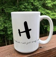 Free returns high quality printing fast shipping. I Think I Will Just Wing It Pilot Gift Coffee Mug Funny Coffee Mug Travel Mug Gift For Dad Coffee Mug For Him Coffee Mug