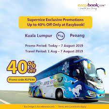 Available Exclusively Only At Easybook You Can Now Get 40 On Supernice Bus Tickets By Using The Promo Code Klpg40 From Now Unt Bus Tickets Penang Promo Codes