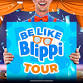 Be Like Blippi Tour! - 2026-02-22 (Event 629217)
