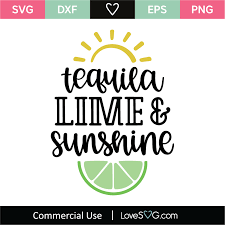 Download Tequila Lime Sunshine Svg Cut File Lovesvg Com