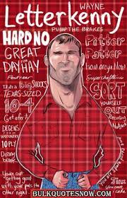  210 Letterkenny Ideas In 2021 Letterkenny Letterkenny Quotes Letterkenny Problems