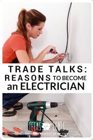 Trade Talks Reasons To Become An Electrician Electrician Life After College Trading