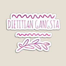 Get My Art Printed On Awesome Products Support Me At Redbubble Rbandme Https Www Redbubble Com I Magnet A Dietitian Gangsta B In 2020 Dietitian Gangsta Supportive