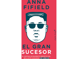 Livro El Gran Sucesor de Anna Fifield (Espanhol)