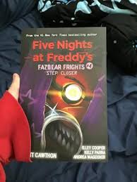 Charlie, whose father owned the pizzeria, reunites with her childhood friends on the anniversary of. Five Nights At Freddy S Step Closer Five Nights At Freddy S Fazbear Frights 4 Paperback Walmart Com Walmart Com