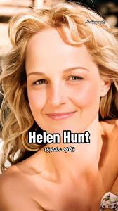 Helen Hunt est une actrice, productrice, scénariste et réalisatrice  américaine, née le 15 juin 1963 à Culver City. Elle se fait connaître grâce  au rôle de Jamie Buckman dans la sitcom Dingue de toi. ...