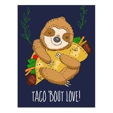 Happy Sloth Taco Bout Love Valentine Postcard Zazzle Com Valentine Postcards Taco Love Love Valentines