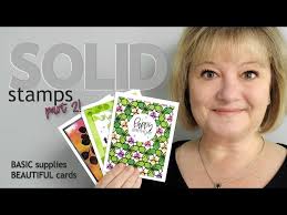 How to use Solid Stamps in Card Making (Part 2)