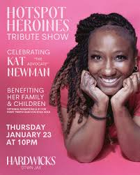 Please join us tomorrow, January 23rd, as we celebrate and honor the life  of @justkattheadvocate during Hotspot Heroines. Kat was a pillar to the  community and a committed member of the Hardwicks
