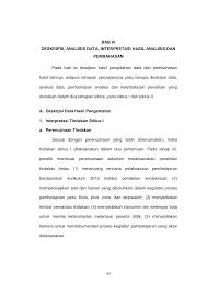 May 06, 2020 · interpretasi atau interpretasi data penelitian adalah sebuah bentuk kegiatan untuk melakukan penggabungan hasil dari analisis dengan berbagai macam pertanyaan, kriteria, maupun pada sebuah standar tertentu guna untuk dapat menciptakan/ mendapatkan sebuah makna dari datum yang terkumpul (data) guna untuk mendapatkan jawaban terhadap pertanyaan. Http Repository Unj Ac Id 2380 6 Bab 20iv Pdf