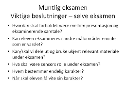 For deg som vil litt mer. Muntlig Eksamen P 10 Trinn I K 06