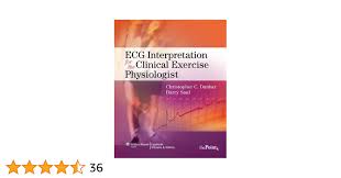 ECG Interpretation for the Clinical Exercise Physiologist (Point  (Lippincott Williams & Wilkins))