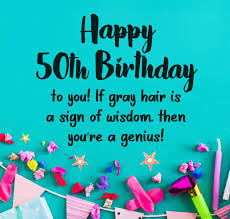 Funny 40th birthday quotes to laugh away the pain. Funny 50th Birthday Wishes Messages And Quotes Wishesmsg