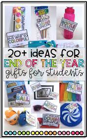 20 End Of The Year Gift Ideas For Students Student Gifts Kindergarten Gifts Student Teacher Gifts