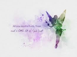 All You Need Is Faith Trust And A Little Bit Of Pixie Dust 805masks Motivationalmonday Motivationalmond Art Prints Quotes Tinkerbell Quotes Disney Quotes
