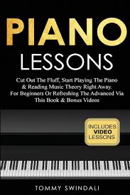 When i was in love, i turned to the piano. Piano Lessons Cut Out The Fluff Start Playing The Piano Reading Music Theory Right Away For Beginners Or Refreshing The Advanced