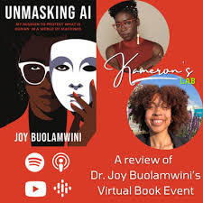 Lessons from Dr. Joy Buolamwini's Unmasking AI Book Event