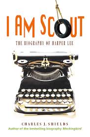 I am absolutely in love with the quality of the work. I Am Scout Charles J Shields Macmillan