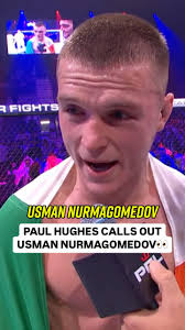 𝙎𝙋𝙊𝙆𝙀 𝙄𝙏 𝙄𝙉𝙏𝙊 𝙀𝙓𝙄𝙎𝙏𝙀𝙉𝘾𝙀! 🎤, After his statement win  over AJ McKee, Paul Hughes called for the Bellator Lightweight Champion  Usman Nurmagomedov! , On January 25th it’s Dagestan vs. Ireland 2 at ...