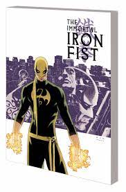 SEP130808 - IMMORTAL IRON FIST COMPLETE COLLECTION TP VOL 01 - Previews  World
