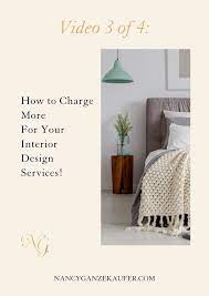 Video 3 Of 4 How To Charge More For Interior Design If You Re Not Charging Enough For Interior Design Interior Design Coach Interior Design Business Interior