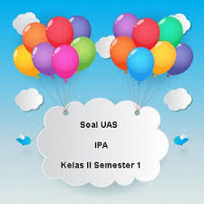 Check spelling or type a new query. Soal Uas Ipa Kelas 2 Semester 1 Plus Kunci Jawaban Juragan Les