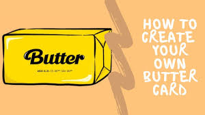️welcome bts & bt21 online store. How To Make Your Own Bts Butter Card Youtube