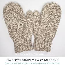 Free printable easy crochet patterns. Daddy S Simply Easy Mittens Free Crochet Pattern Oombawka Design Crochet