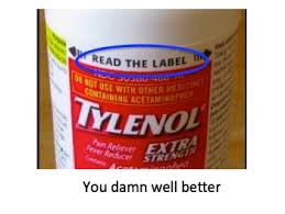 Tylenol is typically taken every four to six hours, and the dose varies based on age. Is Tylenol By Far The Most Dangerous Drug Ever Made American Council On Science And Health