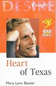 Heart of Texas (Silhouette Desire S.) by Baxter, Mary Lynn Paperback