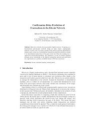 How many bitcoin confirmations are enough? Pdf Confirmation Delay Prediction Of Transactions In The Bitcoin Network