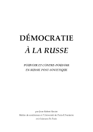 Pdf Democratie A La Russe Pdf Jean Robert Raviot Academia Edu