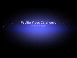 Unknown 27 de octubre de 2020, 8:39. Pablito Y Los Carahuevo Clasificada X Popular Youtube