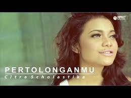 Pertolonganmu Citra Scholastika Official Music Video Youtube Video Musik Lagu Rohani
