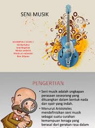 Seni musik merupakan salah satu seni yang memunculkan banyak ahli serta penikmat seni. Seni Musik Ppt