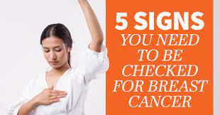 Although any of these symptoms can be caused by things other than breast cancer, if you have them, they should be reported to a health care professional so the cause can be found. 5 Signs You Need To Be Checked For Breast Cancer The Surgery Group