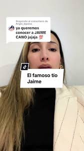 Conoce al famoso tío Jaime Cano