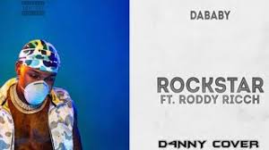 Juice wrld (directed by cole bennett). Dababy Rockstar Feat Roddy Ricch Cover By D4nny Youtube